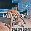 Lalo Valdez - Con Eso Tengo - Single